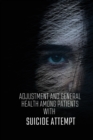 Image for Adjustment and general health among patients with suicide attempt