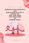Image for Personality Burnout and Job Satisfaction A Study of HIV and AIDS Counsellors