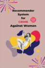 Image for Recommender System for Crime Against Women