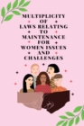Image for Multiplicity of laws relating to maintenance for women issues and challenges