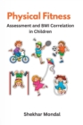 Image for Physical Fitness Assessment and BMI Correlation in Children