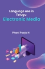 Image for Language Use in Telugu Electronic Media
