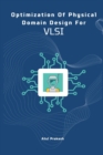 Image for Optimization of Physical Domain Design for Vlsi