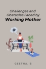Image for Challenges and Obstacles Faced by Working Mothers