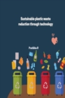 Image for Sustainable plastic waste reduction through technology