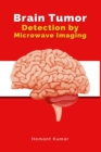 Image for Brain Tumor Detection by Microwave Imaging