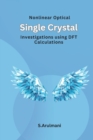Image for Nonlinear Optical Single Crystal Investigations using DFT Calculations