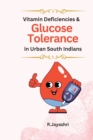 Image for Vitamin Deficiencies and Glucose Tolerance in Urban South Indians