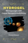 Image for Hydrogel Microsponges with Copper Nanoparticles and Honey