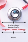 Image for Graphene-based Nanocarriers for Targeted Cancer Therapy