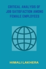 Image for Critical Analysis of Job Satisfaction Among Female Employees