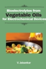 Image for Bioelectrolytes from Vegetable Oils for Electrochemical Devices