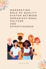 Image for Moderating Role of Quality System between Organizational Culture and Effectiveness