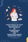 Image for Effectiveness of Foot Reflexology VS Hot Footbath on Premenstrual Syndrome and Depression Among Adolescent Girls