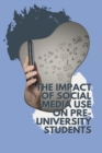 Image for The impact of social media use on pre-university students&#39; mental health and academic achievement