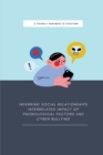 Image for Inferring social relationships interrelated impact of personological factors and cyber bullying