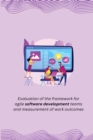 Image for Evaluation of the framework for agile software development teams and measurement of work outcomes