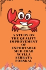 Image for A study on the quality improvement of exportable mud crab scylla serrata forskal