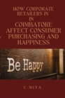 Image for How Corporate Retailers in Coimbatore Affect Consumer Purchasing and Happiness