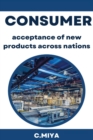 Image for Consumer acceptance of new products across nations