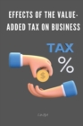 Image for Effects of the value-added tax on business