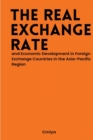 Image for The Real Exchange Rate and Economic Development in Foreign Exchange Countries in the Asia-Pacific Region