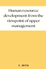 Image for Human resource development from the viewpoint of upper management