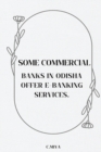 Image for Some commercial banks in Odisha offer e-banking services.