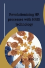 Image for Revolutionizing HR processes with HRIS technology