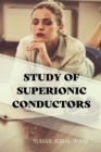 Image for Study of Superionic Conductors
