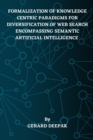 Image for Formalization of Knowledge Centric Paradigms for Diversification of Web Search Encompassing Semantic Artificial Intelligence