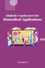 Image for Aliphatic Copolyesters for Biomedical Applications