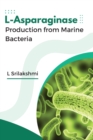 Image for L-Asparaginase Production from Marine Bacteria