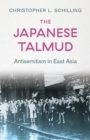 Image for The Japanese Talmud: antisemitism in East Asia