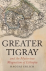 Image for Greater Tigray and the Mysterious Magnetism of Ethiopia