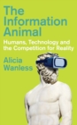 Image for The Information Animal
