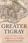 Image for Greater Tigray and the mysterious magnetism of Ethiopia
