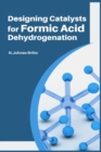 Image for Designing Catalysts for Formic Acid Dehydrogenation