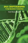 Image for DNA Cryptography Using Quantum Computing