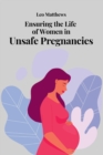 Image for Ensuring the Life of Women in Unsafe Pregnancies