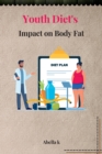 Image for Youth Diet&#39;s Impact on Body Fat