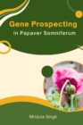 Image for Gene Prospecting In Papaver Somniferum