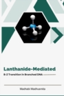 Image for Lanthanide-Mediated B-Z Transition in Branched DNA