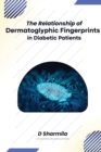 Image for The Relationship of Dermatoglyphic Fingerprints in Diabetic Patients