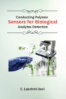 Image for Conducting Polymer Sensors for Biological Analytes Detection