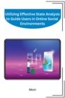 Image for Utilizing Effective State Analysis to Guide Users in Online Social Environments