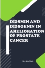 Image for Diosmin and Diosgenin in Amelioration of Prostate Cancer