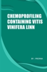 Image for Chemoprofiling Containing Vitis Vinifera Linn