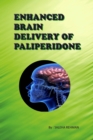 Image for Enhanced Brain Delivery of Paliperidone