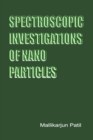 Image for Spectroscopic Investigations of Nano-Particles